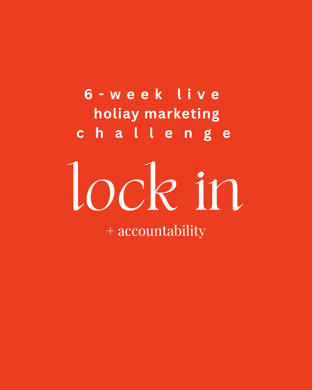 Lock In + Accountability