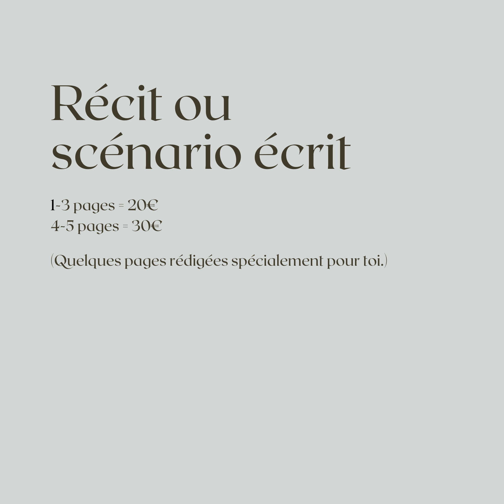 Récit ou scénario écrit (4-5 pages)