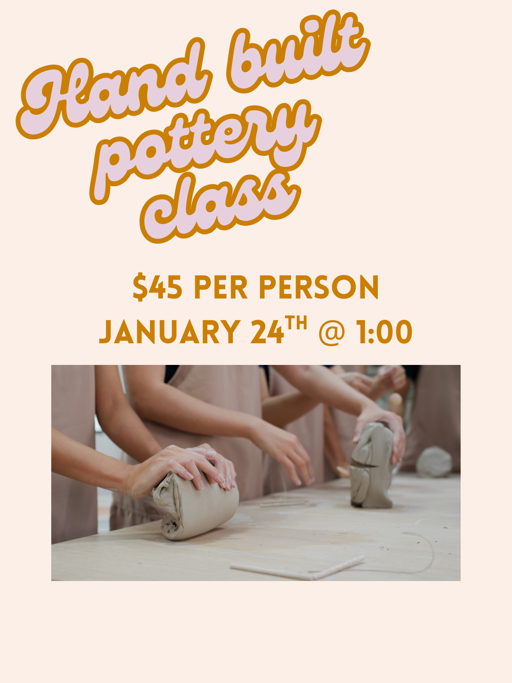 Hand Building Pottery Class