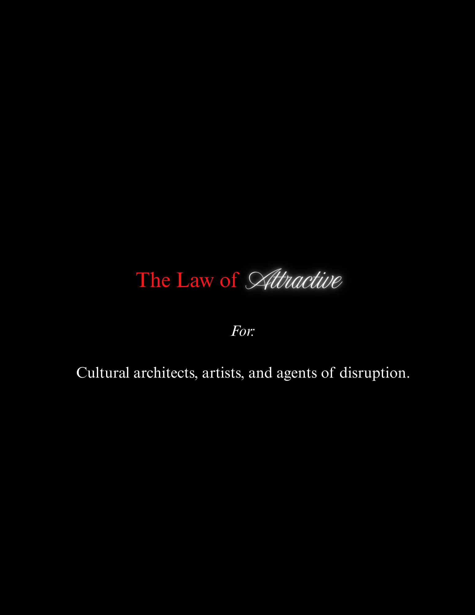 The Law of Attractive Agents of Disruption.png