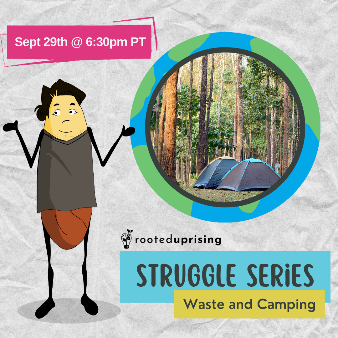 STRUGGLE SERIES: Waste &amp; Camping
