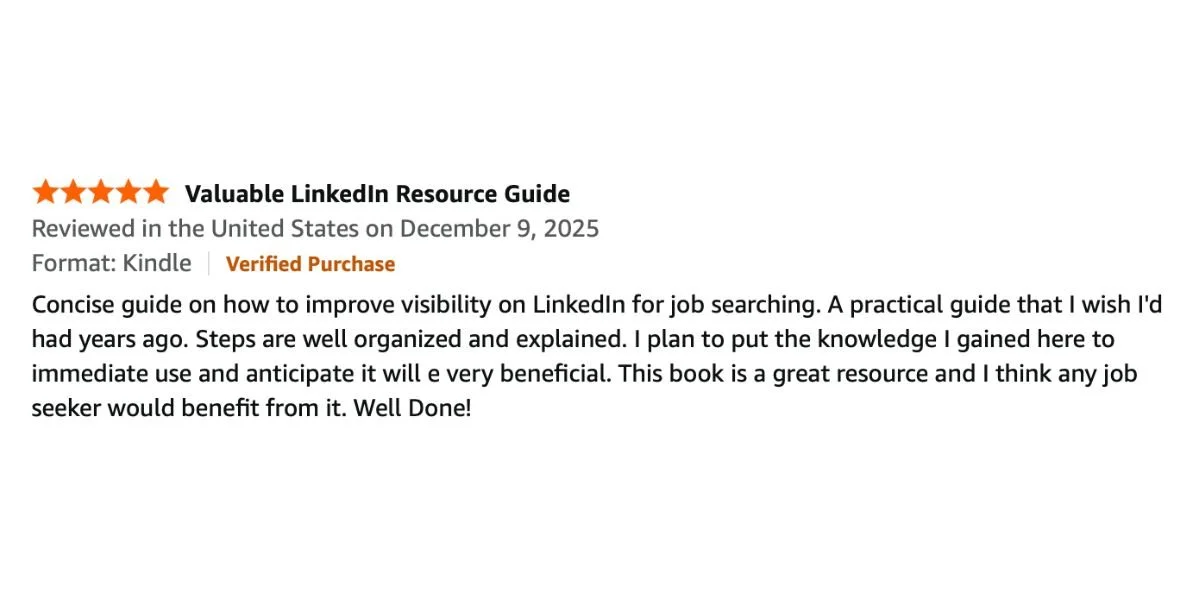 Review of a LinkedIn resource guide titled "Valuable LinkedIn Resource Guide" with five star rating, review date December 9, 2025, and a brief positive review praising the guide for improving LinkedIn visibility for job searching.
