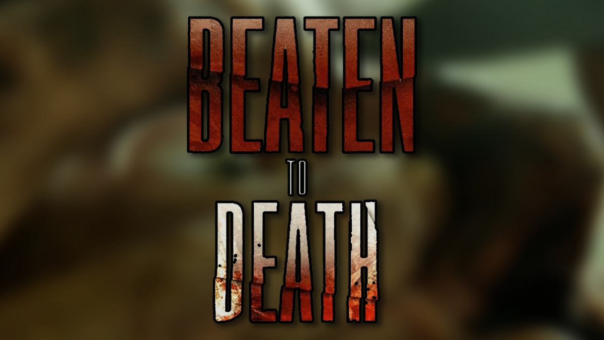 Beaten to Death (PANIC) Lives Up to Its Title