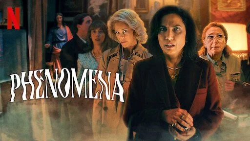Netflix Reveals Light-Hearted Spanish Supernatural Gem in Phenomena (2023)