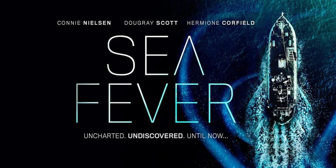 Uncomfortably Timely Sci-fi-Horror Sea Fever (2020) Brings Seaside Scares to Streaming Services