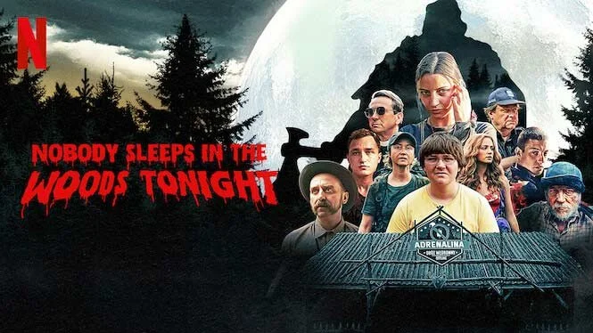 Nobody Sleeps in the Woods Tonight (2020) But They Will Definitely Sleep Through This Slasher