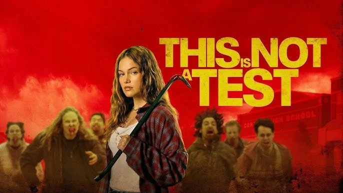 This Is Not a Test (2026) but It Is a Fine Teen Zombie Drama