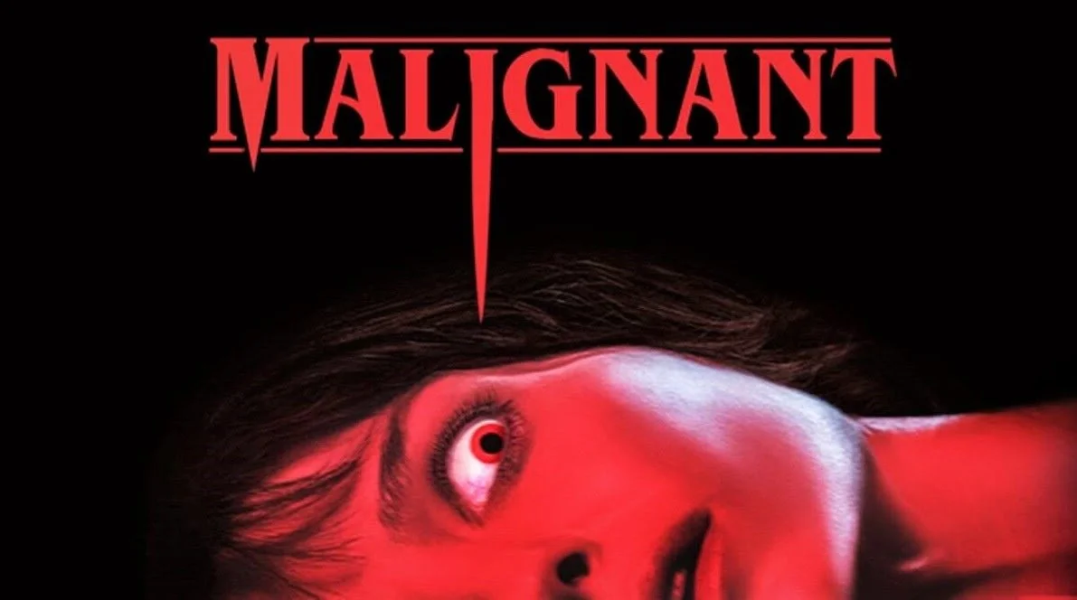Malignant (2021) Isn’t What You Think It Is and That Is Why It Rocks