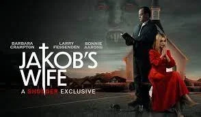 Jakob’s Wife (2021) is a Sizzling Feminist Statement Made Through Vampiric Bite