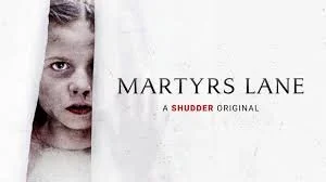 The Atmospheric Martyrs Lane (2021) is Gateway Horror that Grapples with Grief