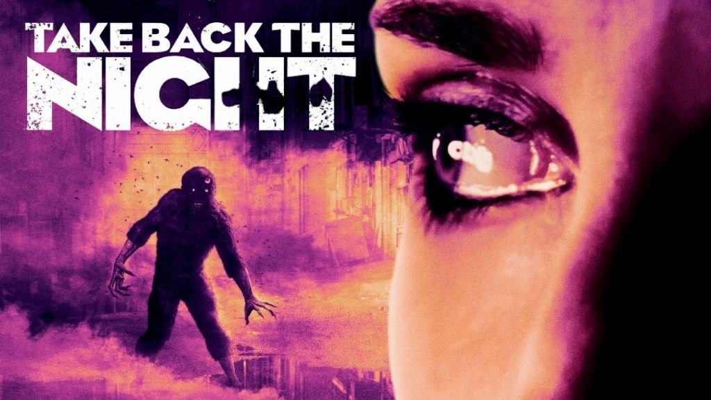 Take Back the Night (2022) Finds Power in Metaphorical Rebuke Against Sexual Violence