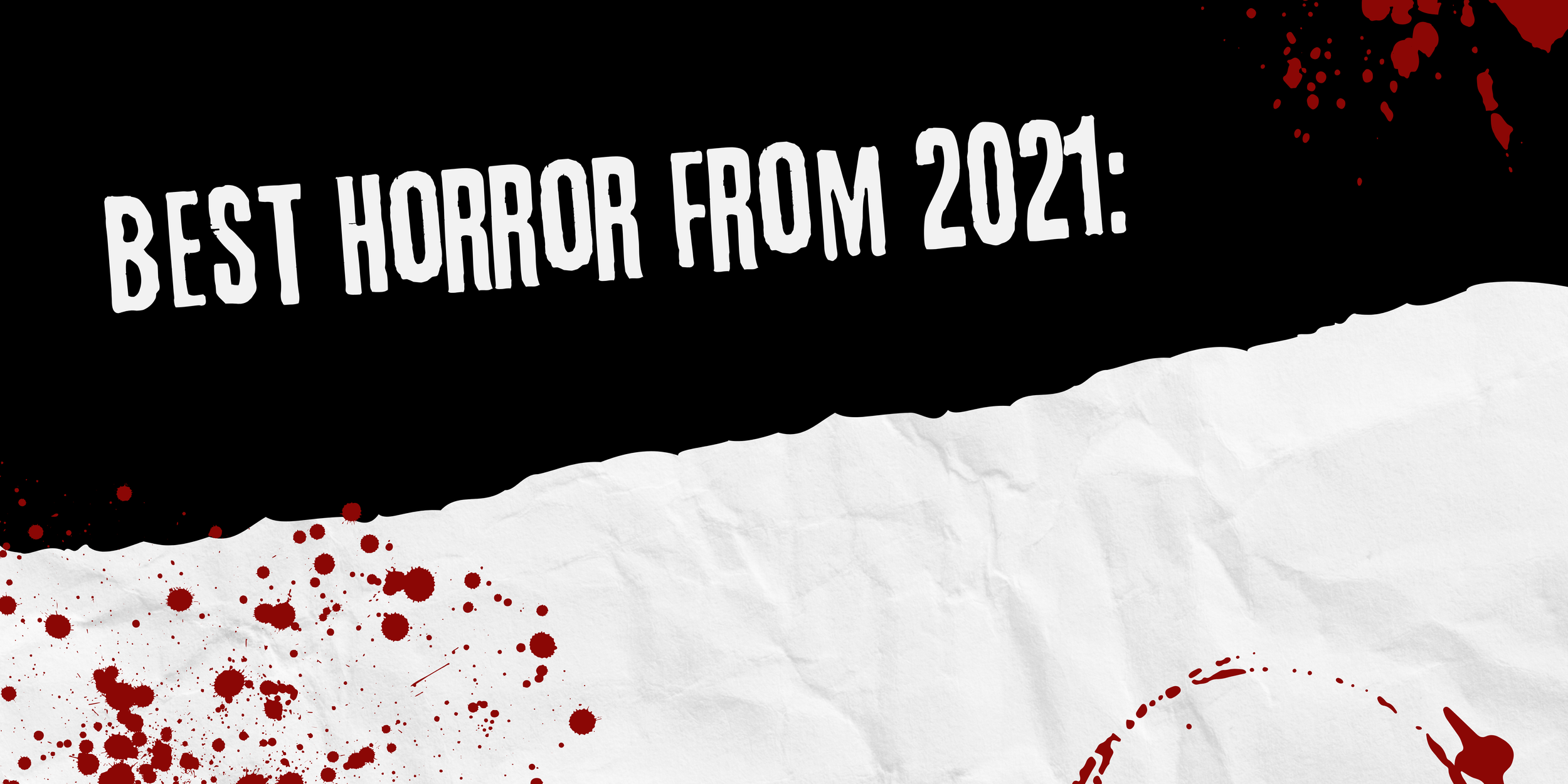 Best Horror of 2021