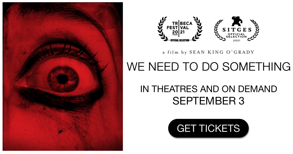 We Need to Do Something (2021) But Do We Need to See This Film?