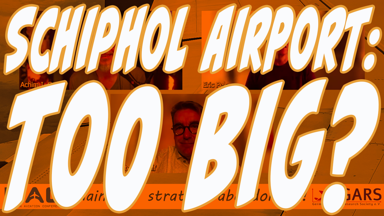 “Schiphol airport too big? Should it downsize? The Significance for The Netherlands and Europe”