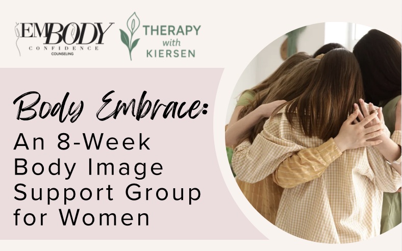Body Embrace: An 8-Week Body Image Support Group for Women