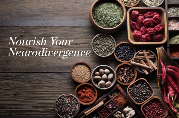 Nourish Your Neurodivergence 