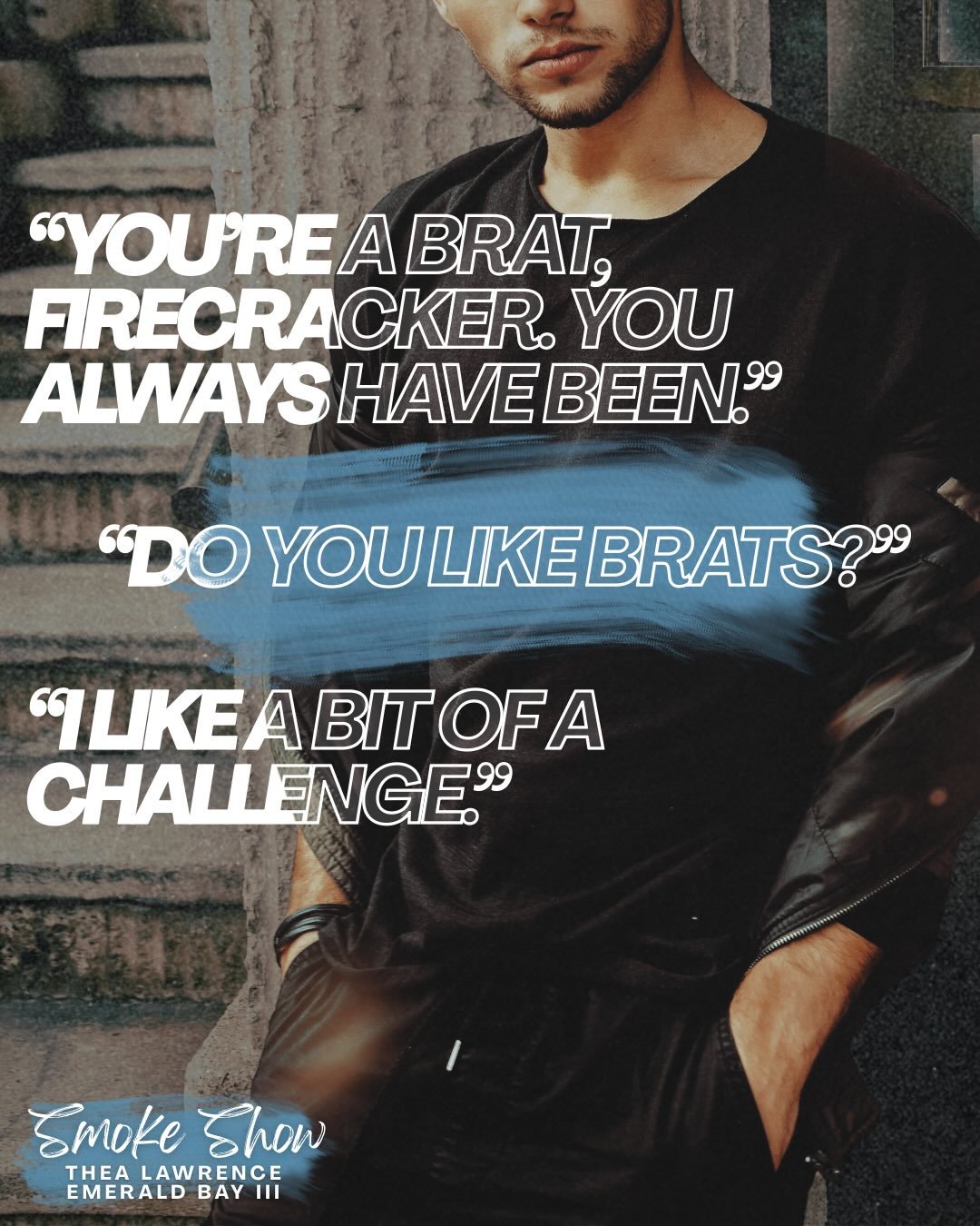 Feeling very thankful for Dr. &ldquo;Daddy&rdquo; Frankie Hughes 🤭 Professor, brat tamer, and kink instructor. Can&rsquo;t wait for you to meet him! Info about ARCs is coming soon-ish so keep those eyes peeled!

Smoke Show (Emerald Bay Book III) is 