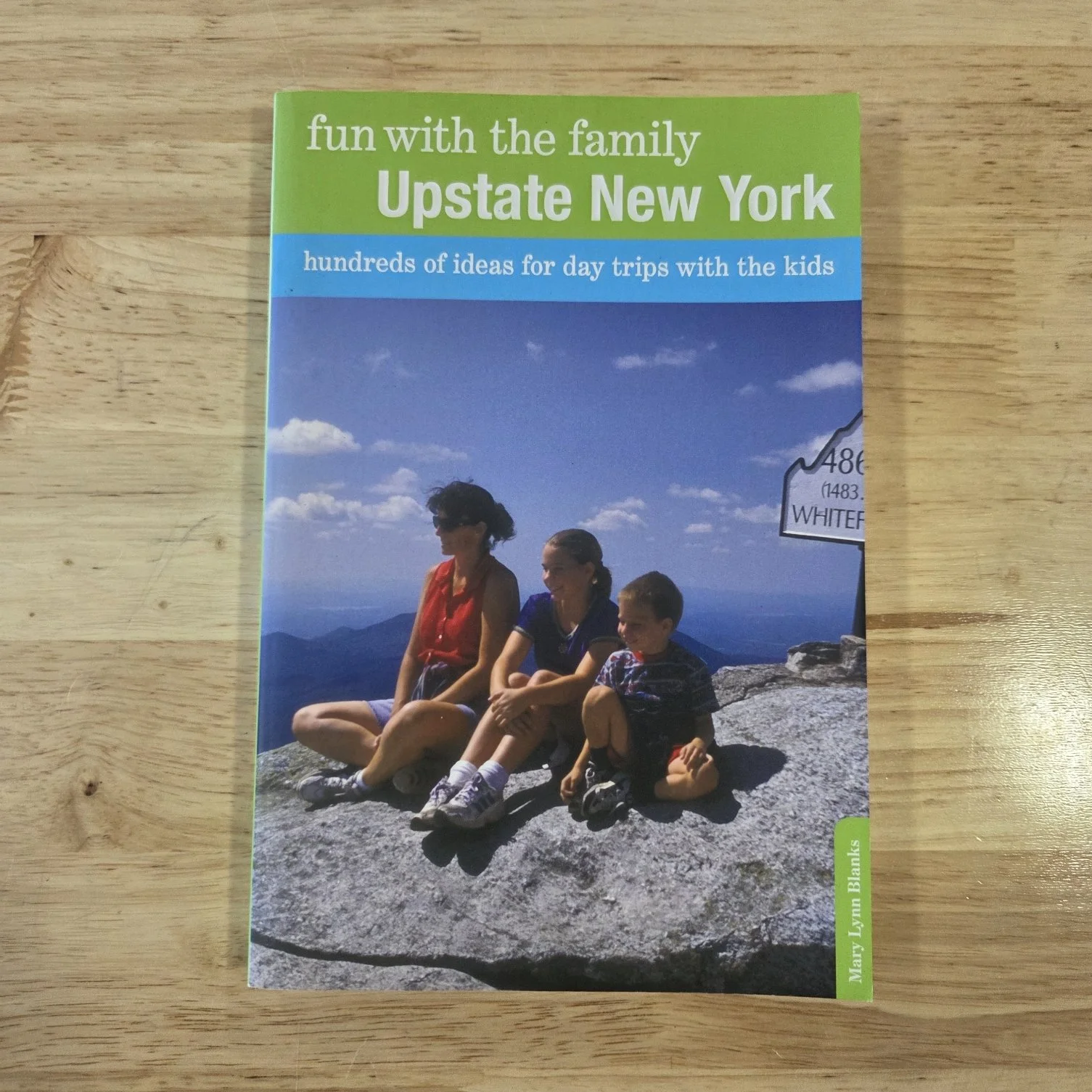 Fun with the Family Upstate New York: Hundreds of Ideas for Day Trips with the Kids