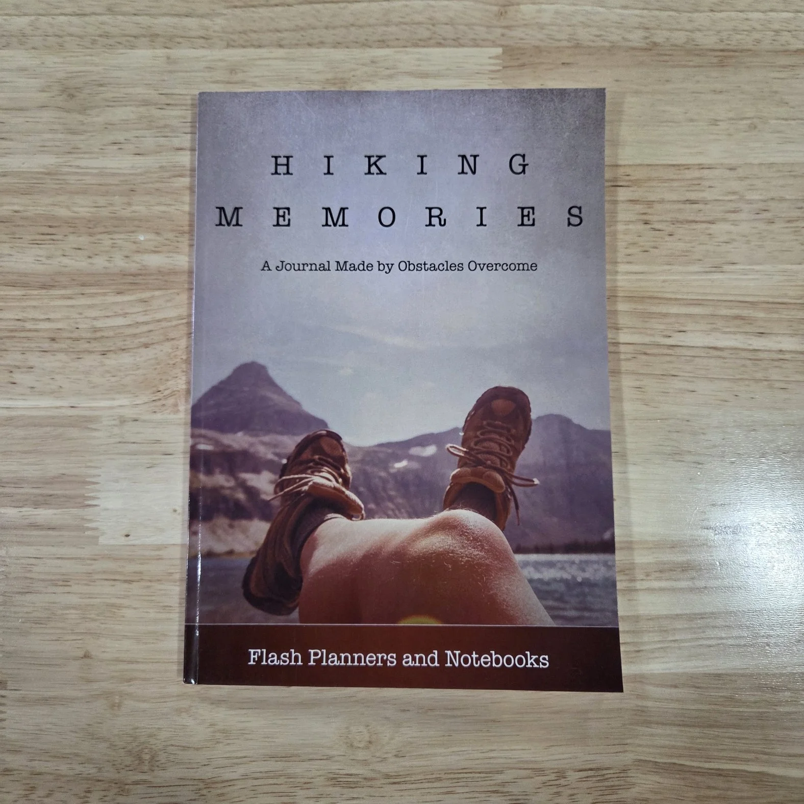 Hiking Memories: A Journal Made by Obstacles Overcome