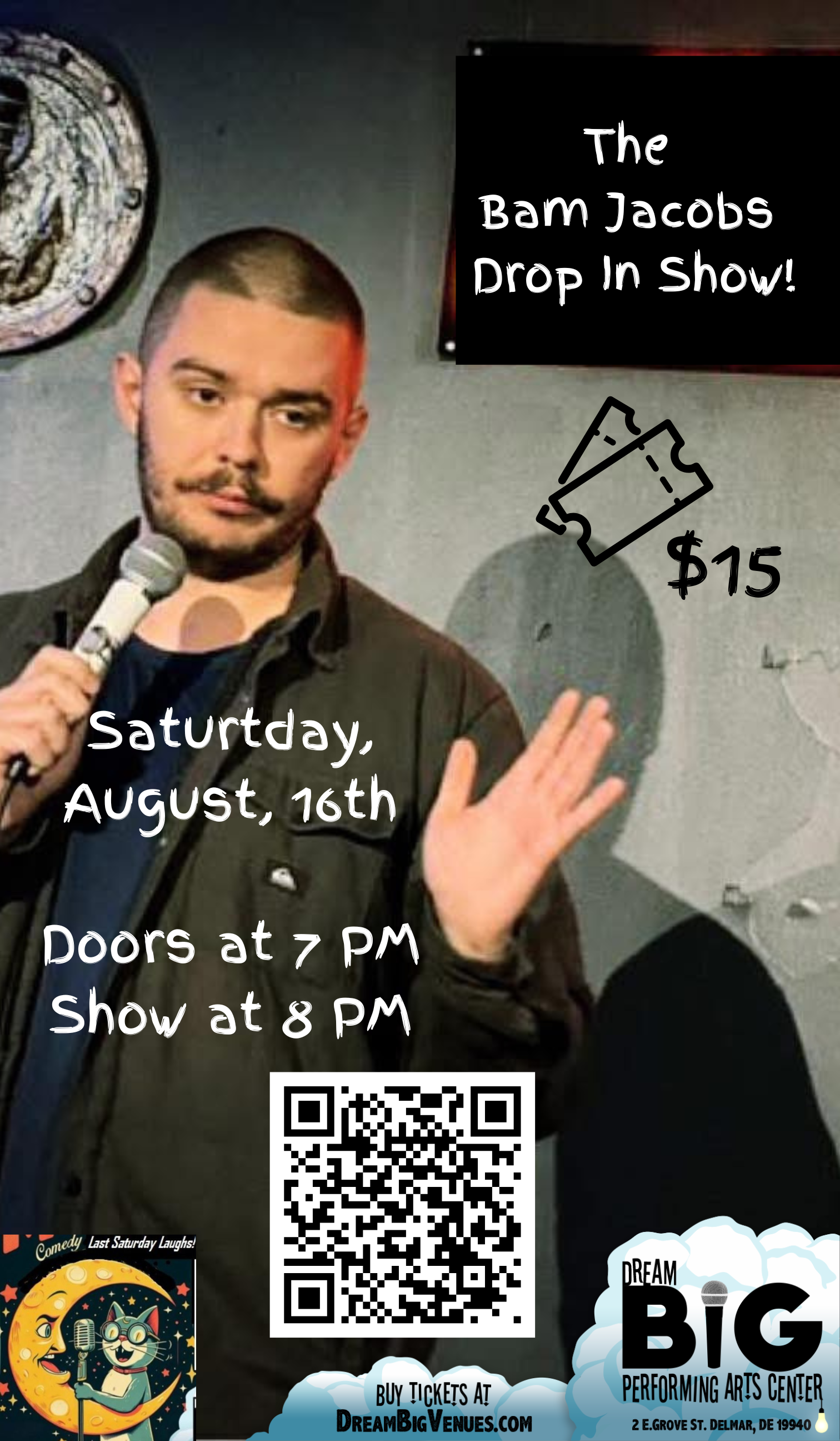 Mooncat Comedy Presents: The Bam Jacobs Drop In Show! Saturday, August 16, 2025 Doors at 7pm; Show at 8 pm