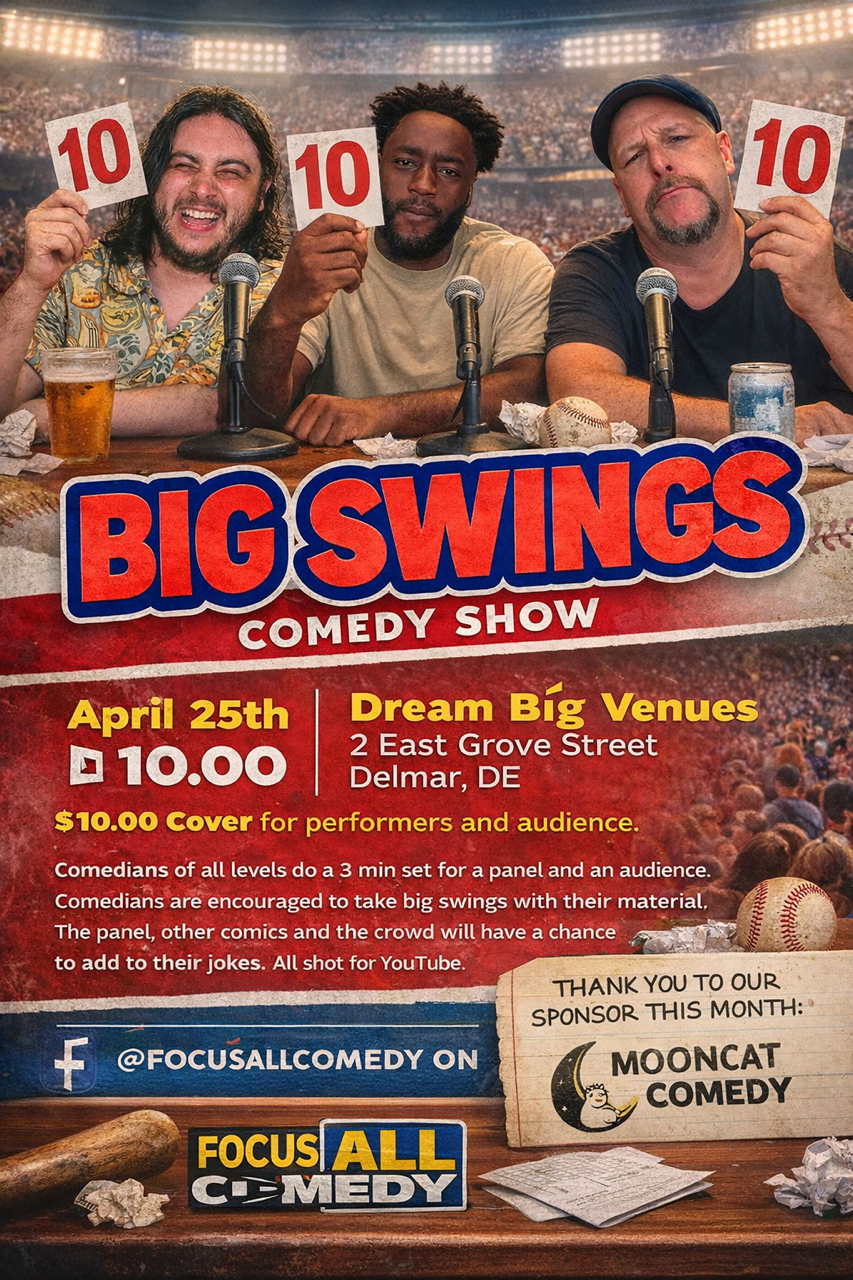 Big Swings Comedy Show - Hosted by Isiah Tingle and Joe Spain! - Saturday, April 25th