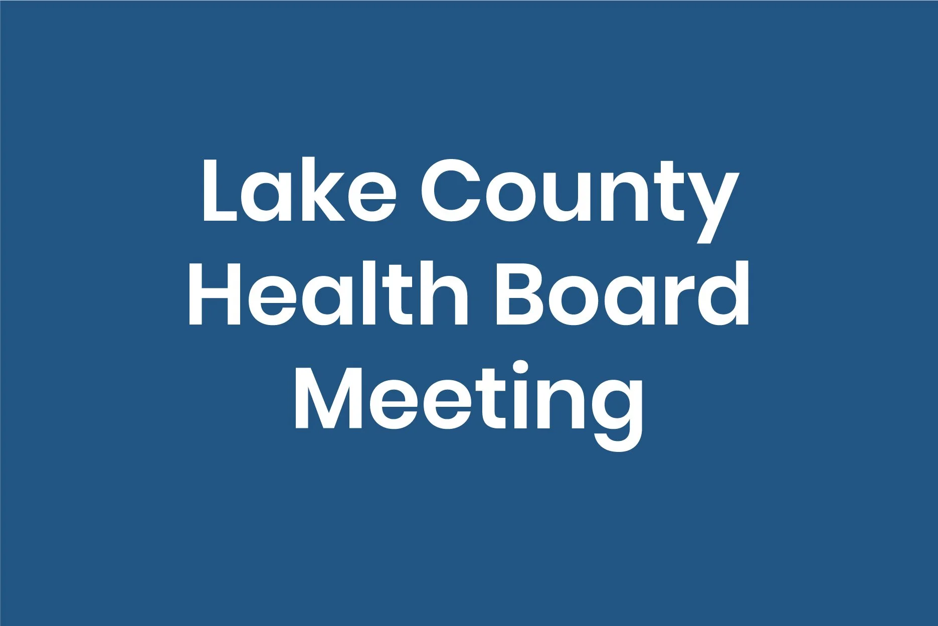 Lake County Board of Health Meeting