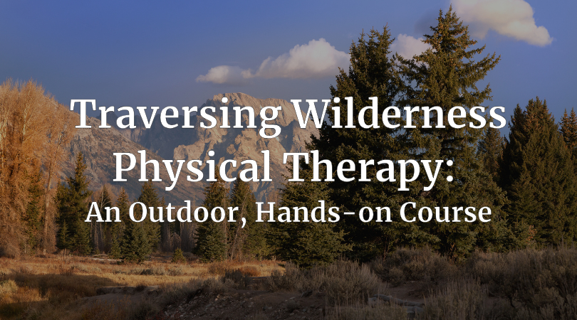 Traversing Wilderness PT (Columbia, SC)