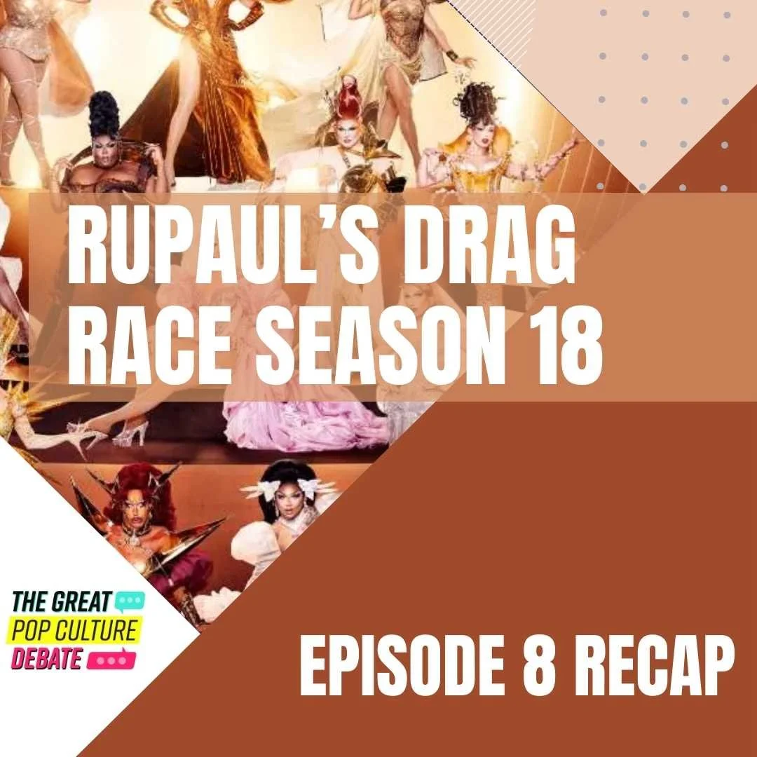 RECAP: RuPaul’s Drag Race Season 18, Episode 8 (Snatch Game)