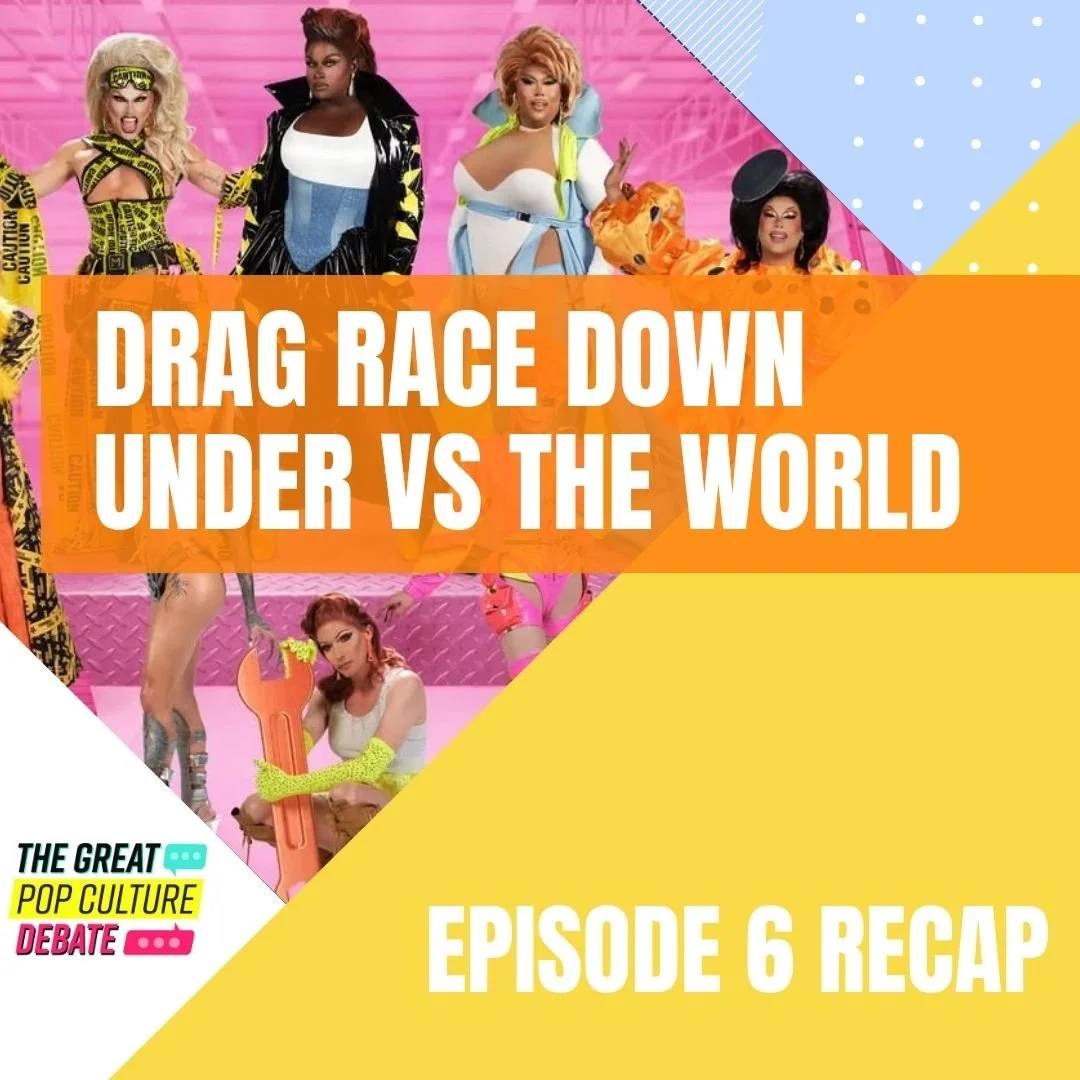 RECAP: ‘Drag Race Down Under vs. the World’ Episode 6