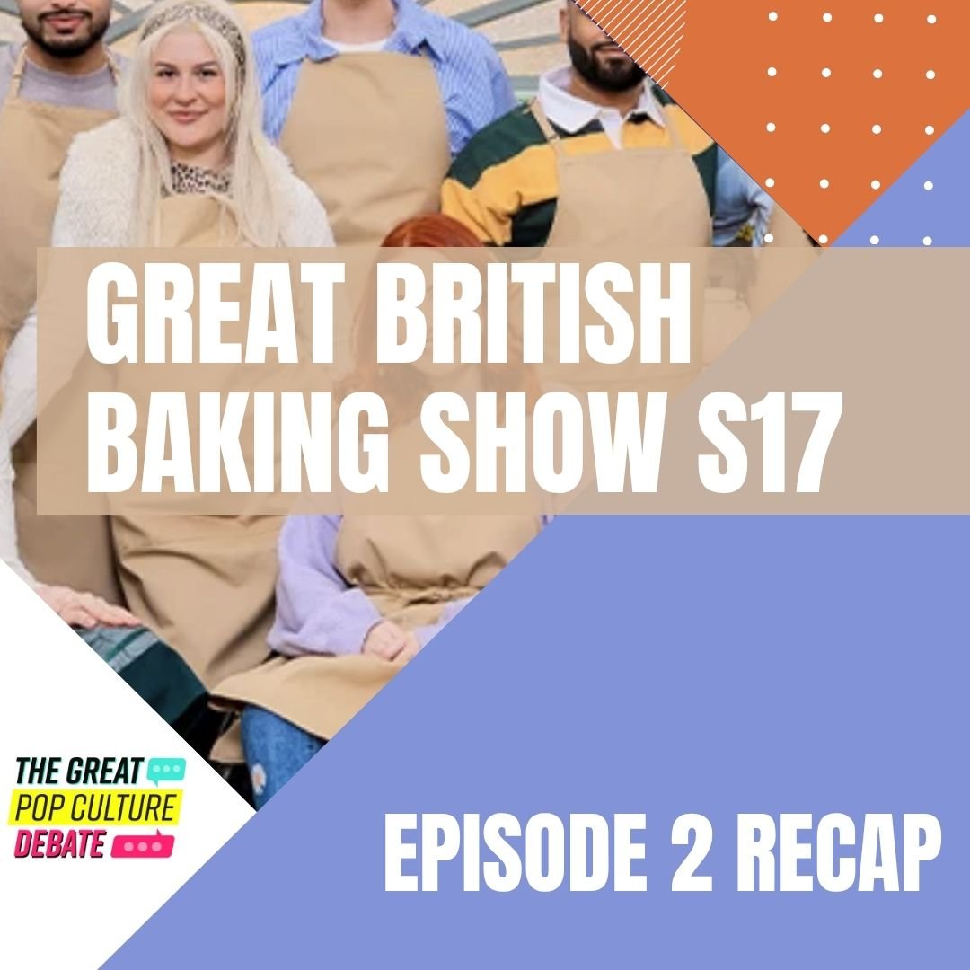 RECAP: ‘Great British Baking Show’ Season 17, Episode 2