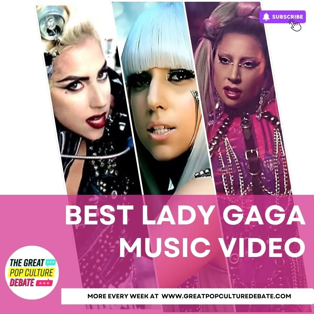 Best Lady Gaga Music Video Great Pop Culture Debate