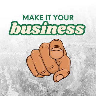 Make It Your Business