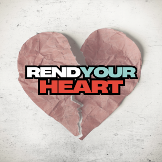 Rend Your Heart