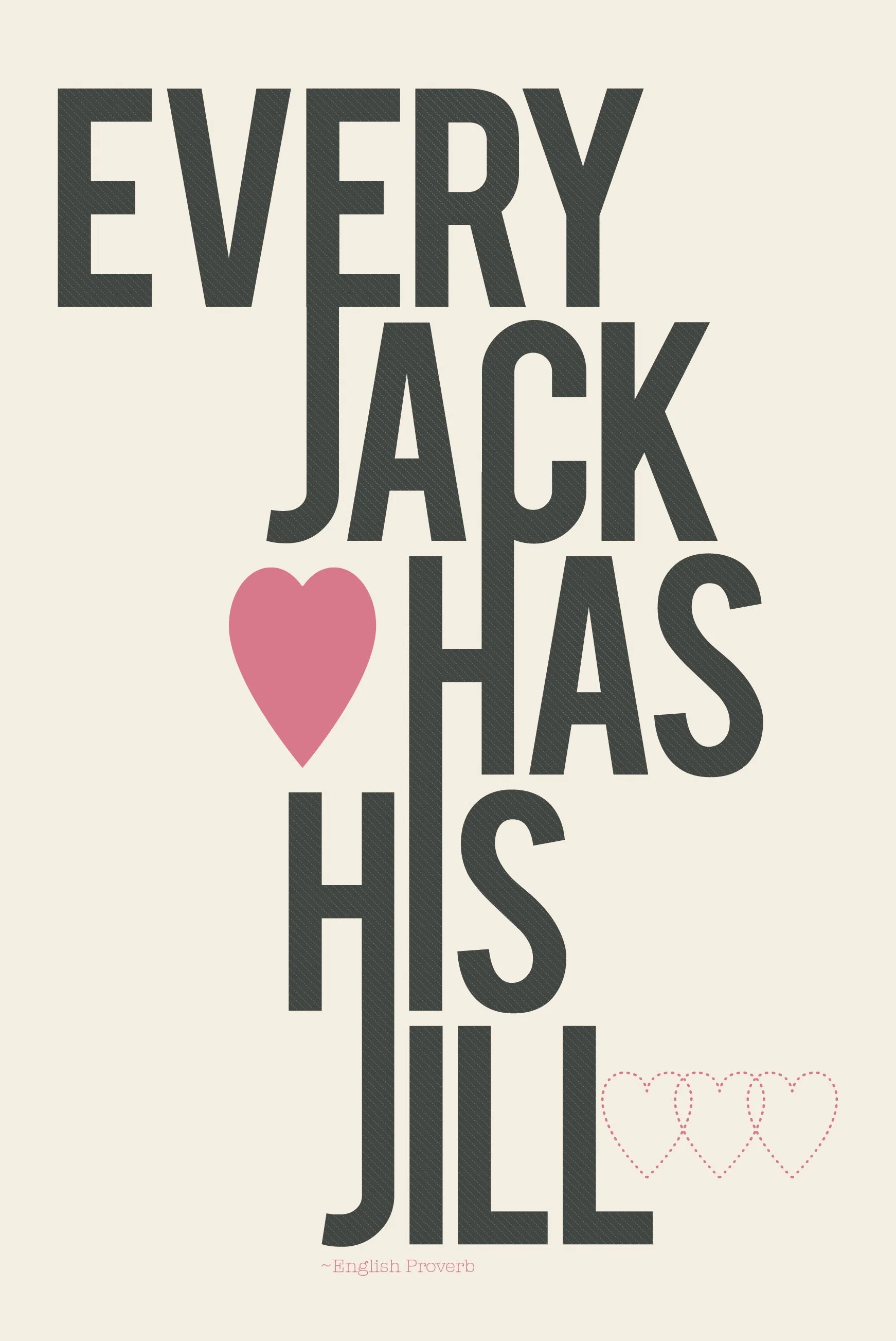 art print that says every jack has his jill