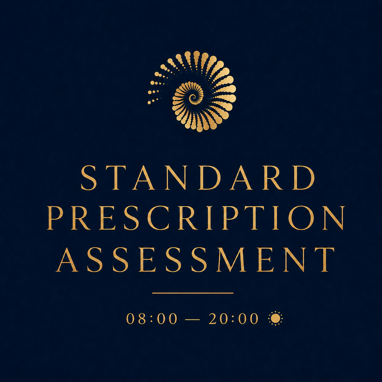 STANDARD PRESCRIPTION ASSESSMENT