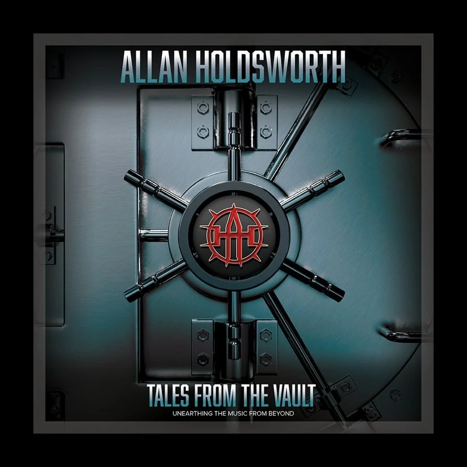 ALLAN HOLDSWORTH: TALES FROM THE VAULT