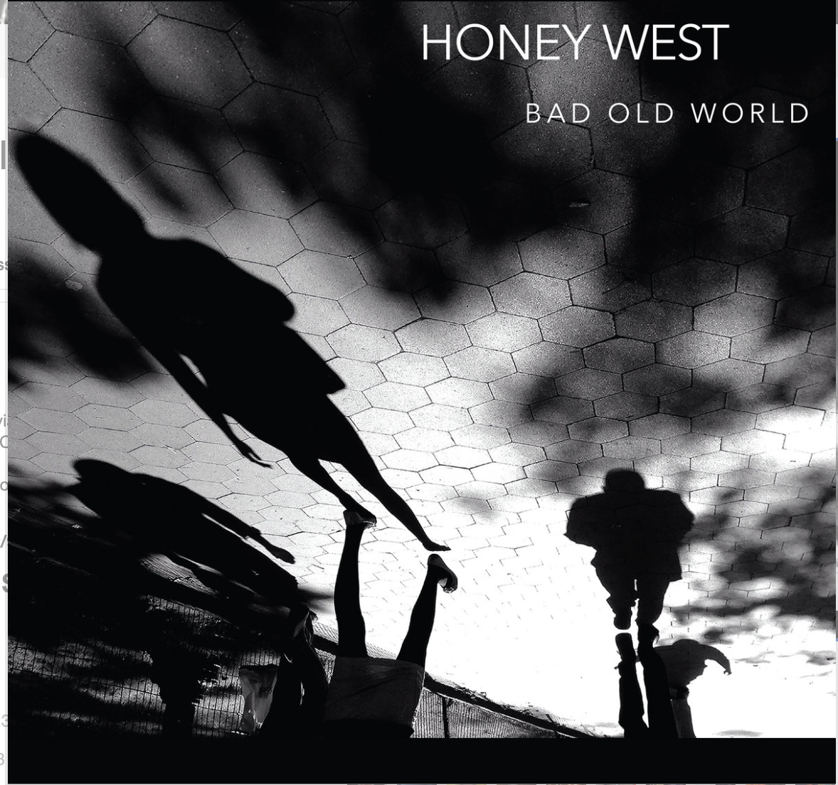 HONEY WEST: BAD OLD WORLD