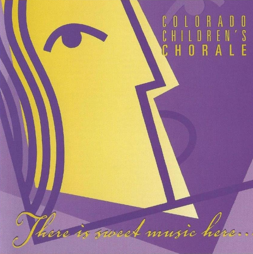COLORADO CHILDREN'S CHORALE: There is Sweet Music Here (Producer)