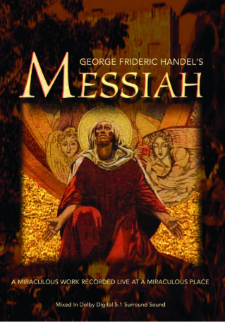 UPPER GALILEE CHOIR AND RANAANA SYMPHONETTE ORCHESTRA: HANDEL'S MESSIAH (Recorded Live in Israel)