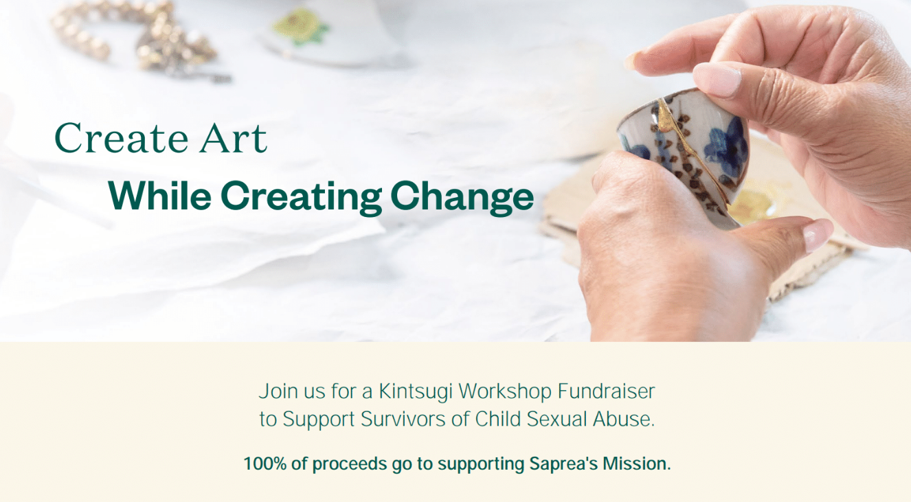 Kintsugi - Fundraiser for Saprea