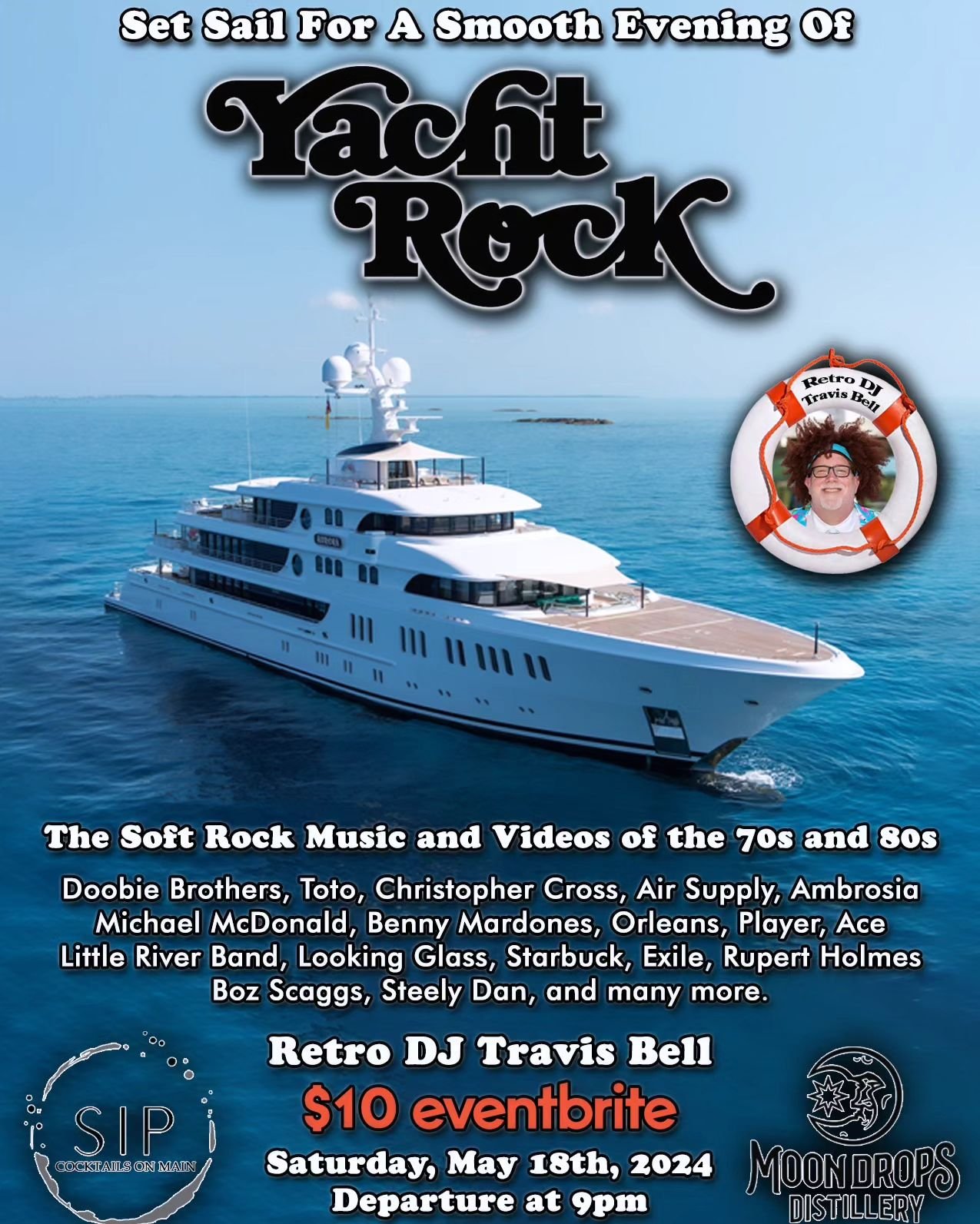 GRAB YOUR CAPTAINS HAT

put on those deck shoes, and join us for a yacht rock adventure you won't forget! 

Saturday, May 18th

Doors open at 8PM. 
@retrodiscjockey sets sail at 9PM.

Tickets are $10! 

Link to tickets in Bio