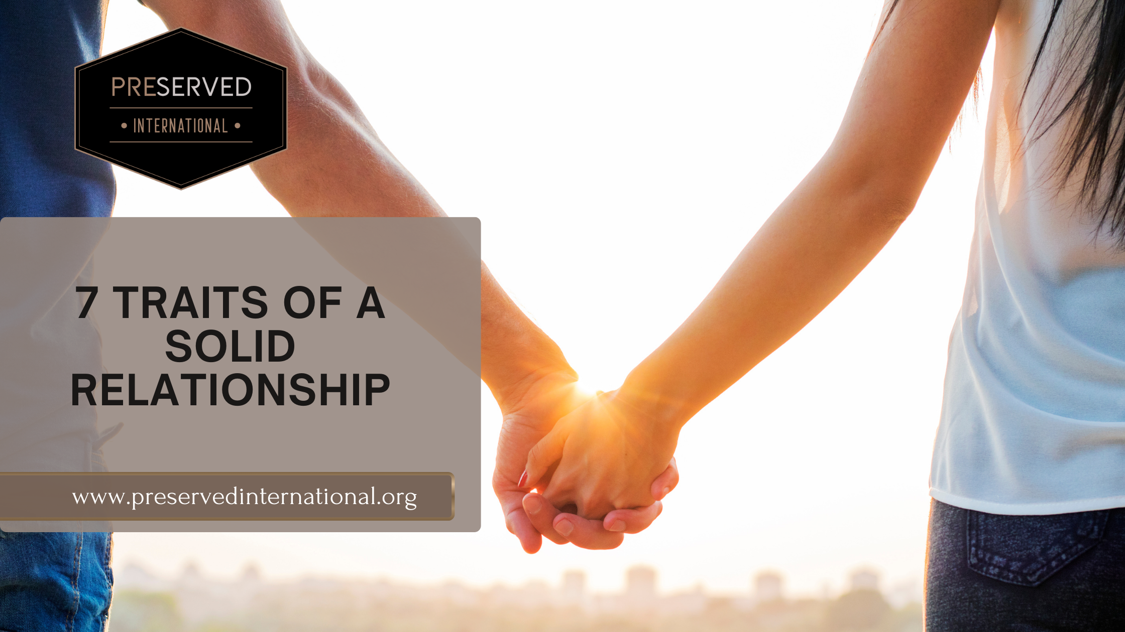 7 Traits of a Solid Relationship