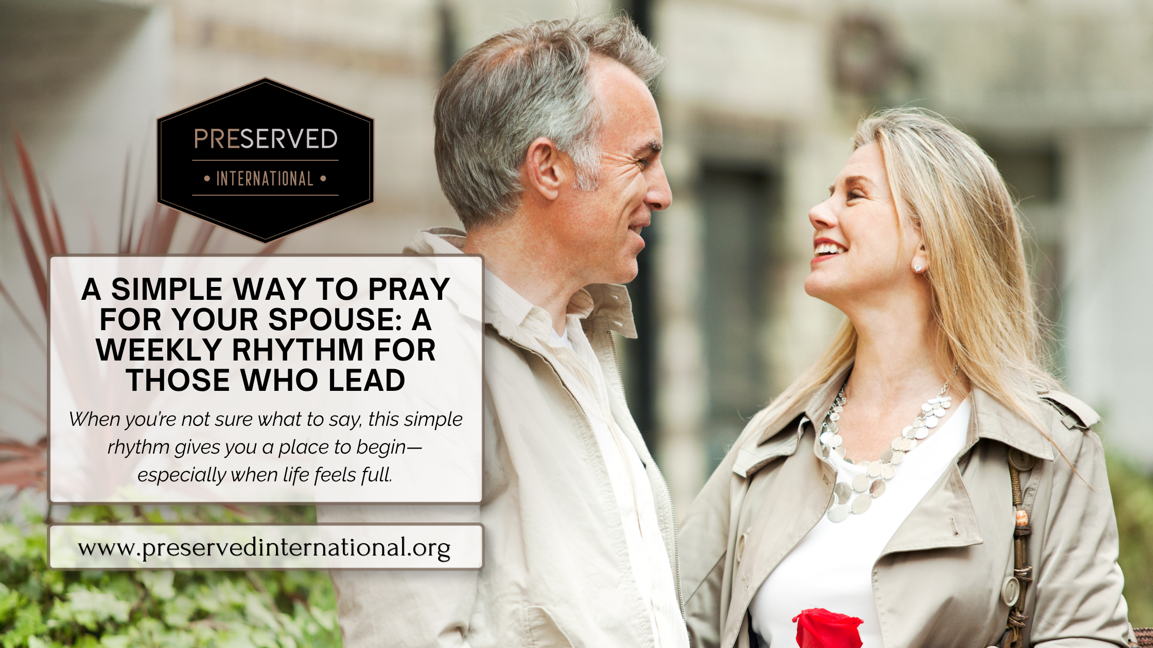 A Simple Way to Pray for Your Spouse: A Weekly Rhythm for Those Who Lead
