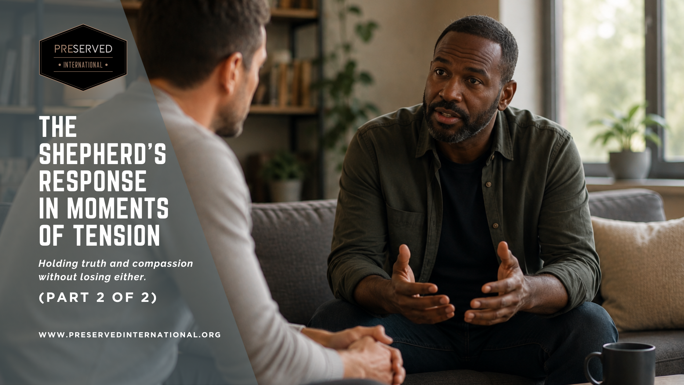The Shepherd’s Response in Moments of Tension (Part 2 of 2)