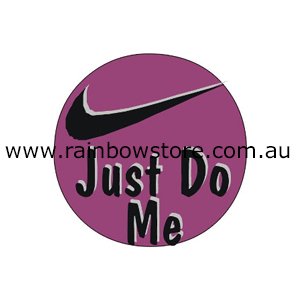 Just Do Me Metal Badge Button 3cm Gay Lesbian Pride