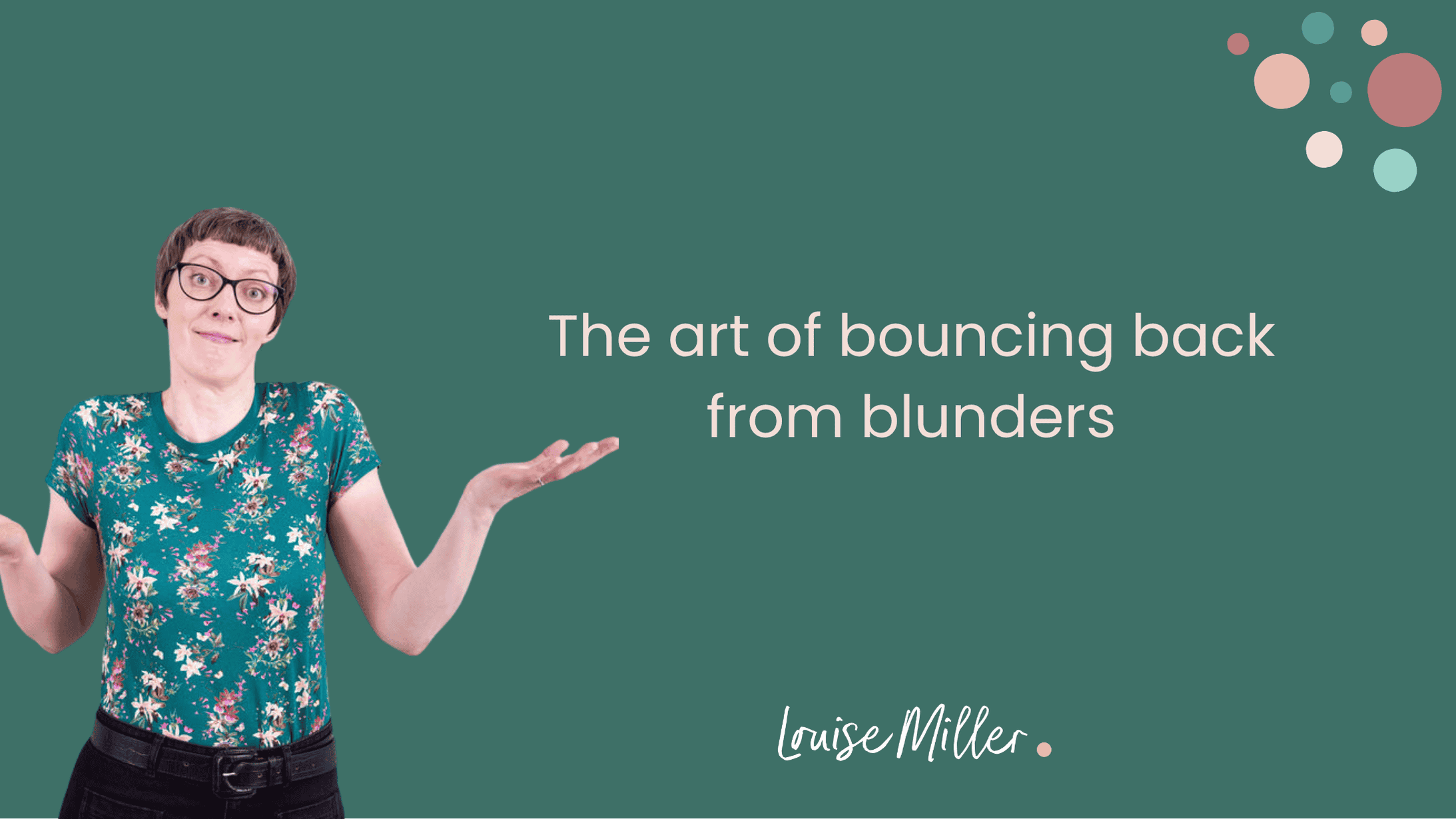 Louise (a white woman with short brown hair and glasses) is shrugging her shoulders, palms to the sky. The name of the blog is on her right