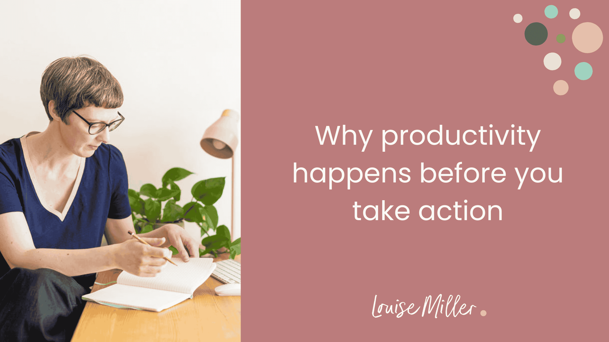 Why productivity happens before you take action