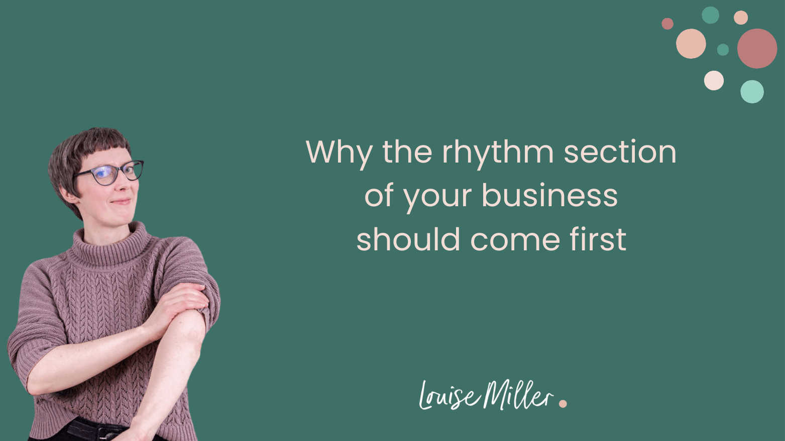 Louise, a white woman with short brown hair and glasses, is smiling at the camera whilst rolling up her sleeves. The title of the podcast is to her right, on a green background