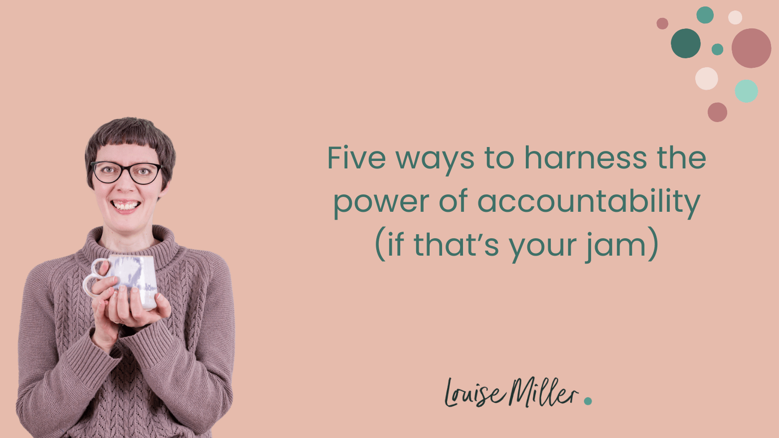 Louise, a white woman with short brown hair and glasses, is smiling at the camera, holding a mug of tea. The title of the blog is to the right of the photo, on a peach background