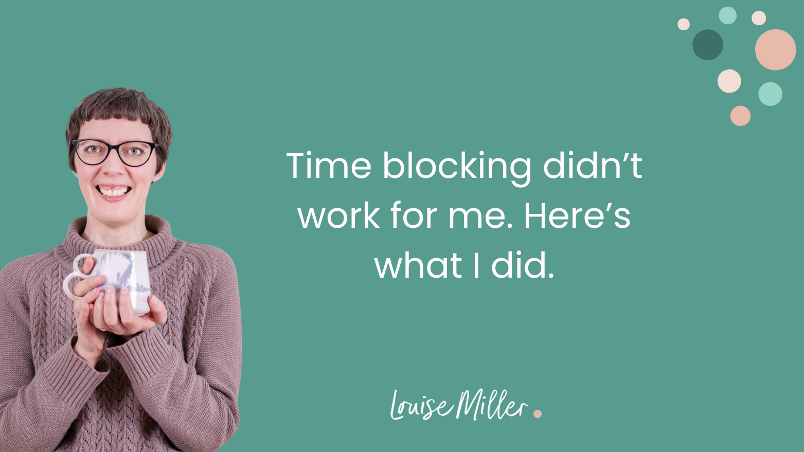Time blocking didn’t work for me. Here’s what did.
